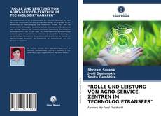 Capa do livro de "ROLLE UND LEISTUNG VON AGRO-SERVICE-ZENTREN IM TECHNOLOGIETRANSFER" 