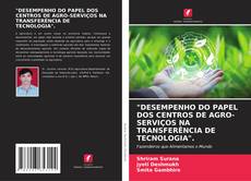 "DESEMPENHO DO PAPEL DOS CENTROS DE AGRO-SERVIÇOS NA TRANSFERÊNCIA DE TECNOLOGIA".的封面