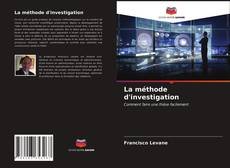 La méthode d'investigation kitap kapağı