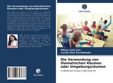 Die Verwendung von thematischen Räumen oder Umgebungsräumen kitap kapağı