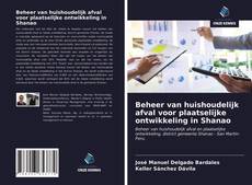 Couverture de Beheer van huishoudelijk afval voor plaatselijke ontwikkeling in Shanao