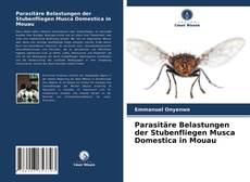 Capa do livro de Parasitäre Belastungen der Stubenfliegen Musca Domestica in Mouau 