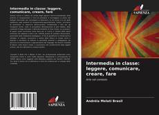 Capa do livro de Intermedia in classe: leggere, comunicare, creare, fare 