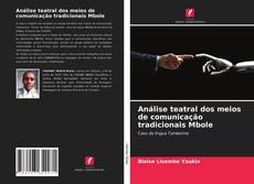 Capa do livro de Análise teatral dos meios de comunicação tradicionais Mbole 