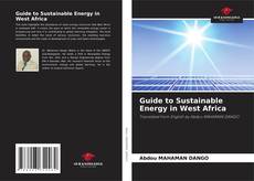 Guide to Sustainable Energy in West Africa的封面