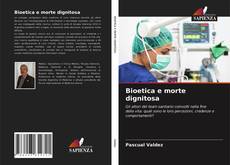 Bioetica e morte dignitosa的封面