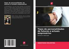 Couverture de Tipos de personalidades de futuros e actuais empresários