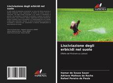 Capa do livro de Lisciviazione degli erbicidi nel suolo 