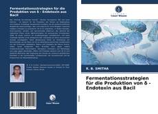 Capa do livro de Fermentationsstrategien für die Produktion von δ - Endotoxin aus Bacil 