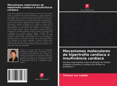 Borítókép a  Mecanismos moleculares de hipertrofia cardíaca e insuficiência cardíaca - hoz