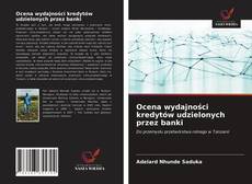 Bookcover of Ocena wydajności kredytów udzielonych przez banki