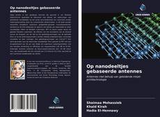 Bookcover of Op nanodeeltjes gebaseerde antennes