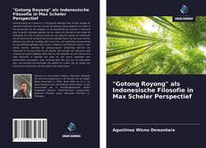 Bookcover of "Gotong Royong" als Indonesische Filosofie in Max Scheler Perspectief