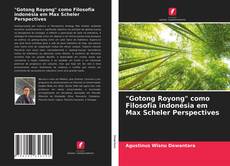 Buchcover von "Gotong Royong" como Filosofia indonésia em Max Scheler Perspectives