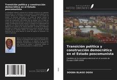 Buchcover von Transición política y construcción democrática en el Estado poscomunista