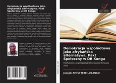 Capa do livro de Demokracja wspólnotowa jako afrykańska alternatywa, Pakt Społeczny w DR Konga 