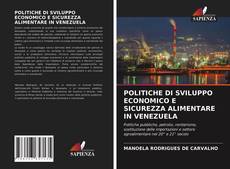 POLITICHE DI SVILUPPO ECONOMICO E SICUREZZA ALIMENTARE IN VENEZUELA的封面