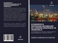 Bookcover of ECONOMISCH ONTWIKKELINGSBELEID EN VOEDSELZEKERHEID IN VENEZUELA