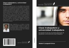 Couverture de Clase trabajadora y universidad trabajadora