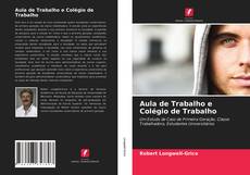 Portada del libro de Aula de Trabalho e Colégio de Trabalho