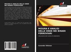 Buchcover von MISURA E ANALISI DELLE ONDE NEI BINARI FERROVIARI