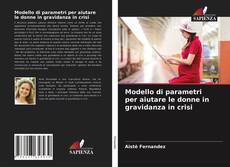 Bookcover of Modello di parametri per aiutare le donne in gravidanza in crisi