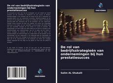 Обложка De rol van bedrijfsstrategieën van ondernemingen bij hun prestatiesucces