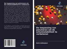 Bookcover of De toepassing van polymeren om de schuimstabiliteit te verbeteren