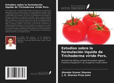 Buchcover von Estudios sobre la formulación líquida de Trichoderma viride Pers.