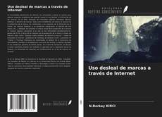 Couverture de Uso desleal de marcas a través de Internet