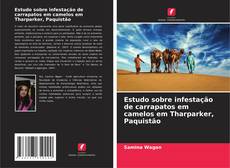 Buchcover von Estudo sobre infestação de carrapatos em camelos em Tharparker, Paquistão