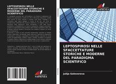 Capa do livro de LEPTOSPIROSI NELLE SFACCETTATURE STORICHE E MODERNE DEL PARADIGMA SCIENTIFICO 