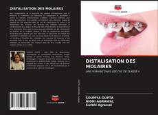 Copertina di DISTALISATION DES MOLAIRES