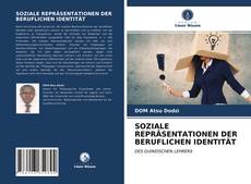 Bookcover of SOZIALE REPRÄSENTATIONEN DER BERUFLICHEN IDENTITÄT