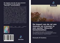 Couverture de De impact van de rol van mannen en vrouwen in een aantal "Absurde" toneelstukken