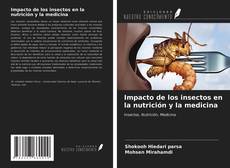 Copertina di Impacto de los insectos en la nutrición y la medicina