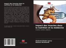 Bookcover of Impact des insectes dans la nutrition et la médecine