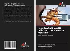 Couverture de Impatto degli insetti nella nutrizione e nella medicina