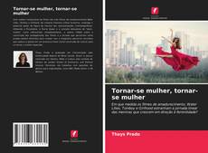 Copertina di Tornar-se mulher, tornar-se mulher