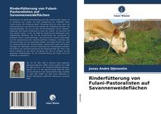 Copertina di Rinderfütterung von Fulani-Pastoralisten auf Savannenweideflächen