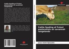 Portada del libro de Cattle feeding of Fulani pastoralists on savannah rangelands