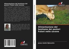 Capa do livro de Alimentazione del bestiame dei pastori Fulani nelle savane 