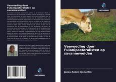 Borítókép a  Veevoeding door Fulanipastoralisten op savanneweiden - hoz