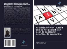 Borítókép a  Factoren die van invloed zijn op het gebruik van door de aanbieder geïnitieerde counseling - hoz