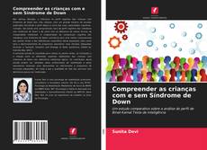 Обложка Compreender as crianças com e sem Síndrome de Down