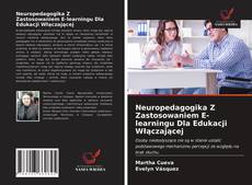 Neuropedagogika Z Zastosowaniem E-learningu Dla Edukacji Włączającej的封面