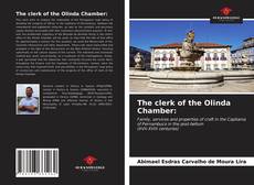 Bookcover of The clerk of the Olinda Chamber: