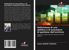 Capa do livro de Definizione di una politica e di procedure di gestione dell'archivio 