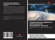 Bookcover of Geoprocessing applied to environmental degradation analysis