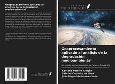 Portada del libro de Geoprocesamiento aplicado al análisis de la degradación medioambiental